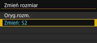 Wysyłanie obrazów do usługi internetowej 4 Wybierz opcję [Zmień rozmiar]. Dostosuj ustawienia zależnie od potrzeb.