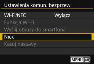 Rejestracja nazwy (nick) Na początku należy określić nick aparatu (na potrzeby identyfikacji).