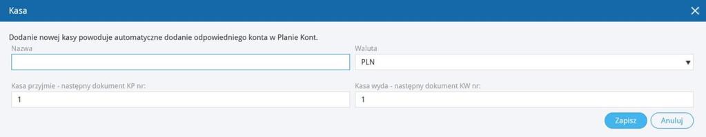 Kasa Lista kas w programie pokazuje się w module Płatności > Kasa. Dodaj kasę klikając kafelek. Nazwa wpisz nazwę kasy. Waluta określ walutę, w której dana kasa będzie prowadzona.