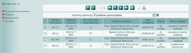 Korekta sprawozdania Sprawozdanie nie zaakceptowane przez właściwą jednostkę pojawi się na liście sprawozdań do korekty.