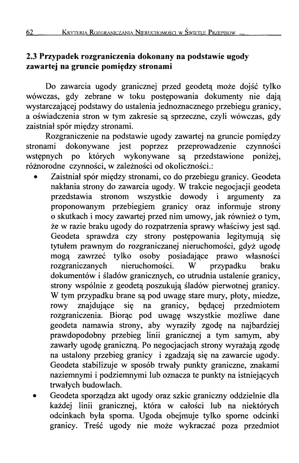 62 K ryteria Rozgraniczania N ieruchomości w Świetle P rzepisów 2.