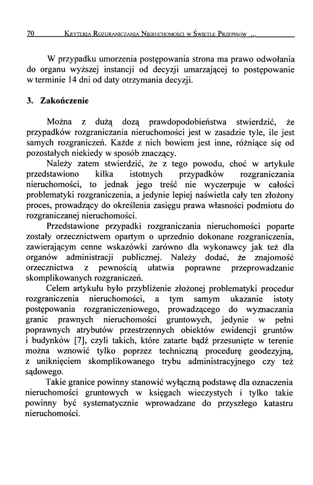 70 K ryteria Rozgraniczania N ieruchomości w Świetle P rzepisów.