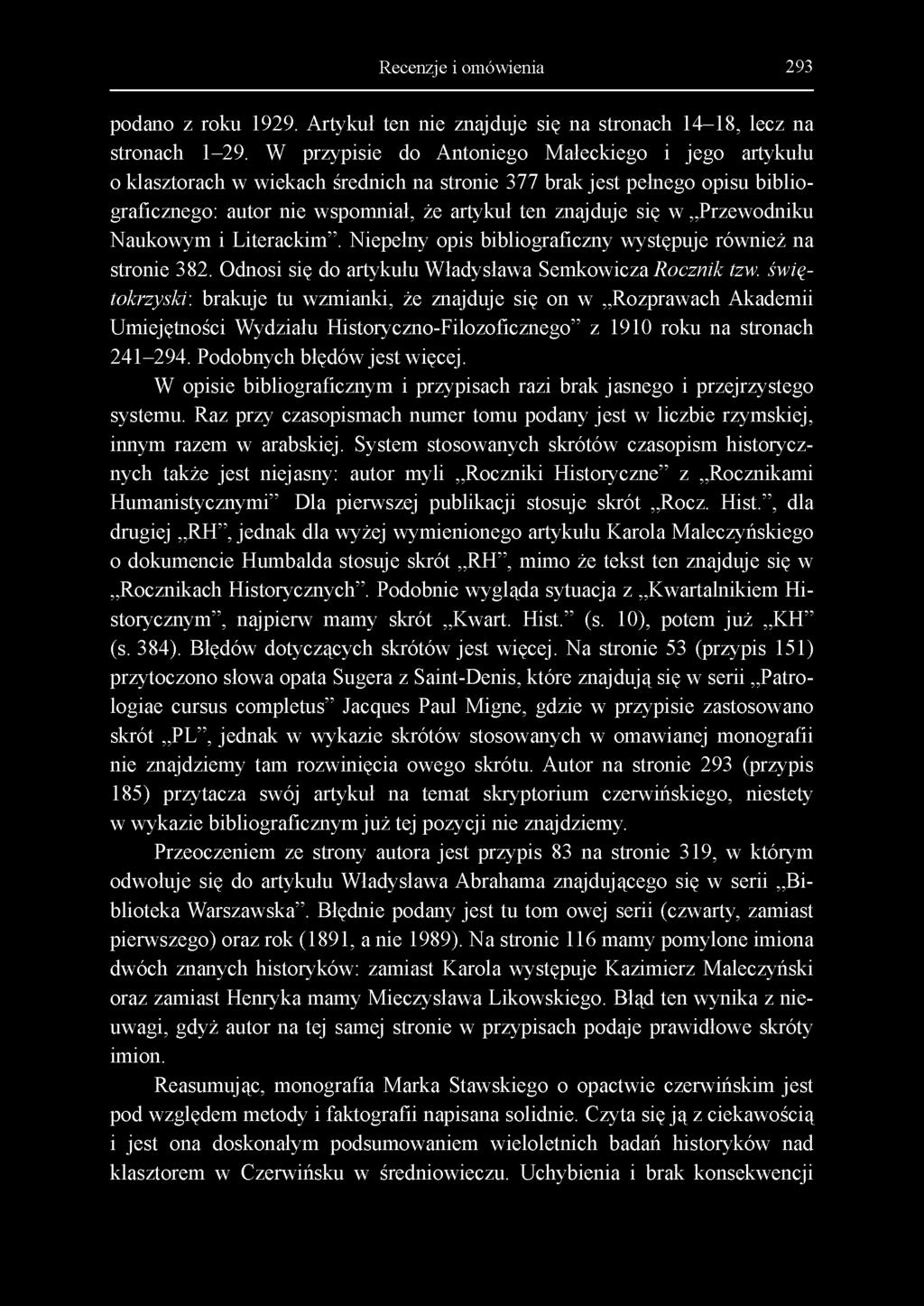 Recenzje i omówienia 293 podano z roku 1929. Artykuł ten nie znajduje się na stronach 14-18, lecz na stronach 1-29.