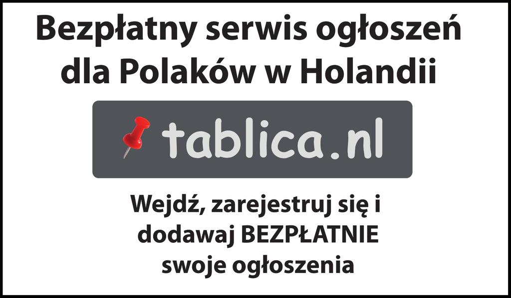 8 Nasza Holandia WTOREK, 5 września 2017 CIĄG DALSZY ZE STR. 7 w miej sco wo ściach: Hel mond, Bla del, Be rin ge i Ger wen.
