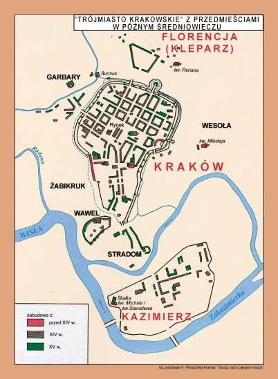 W XIV w. powstaje zespół urbanistyczny złożony z trzech samodzielnych, posiadających swoje odrębne prawa, miast: Krakowa, Kazimierza i Kleparza (najpierw zwanego Florencją).