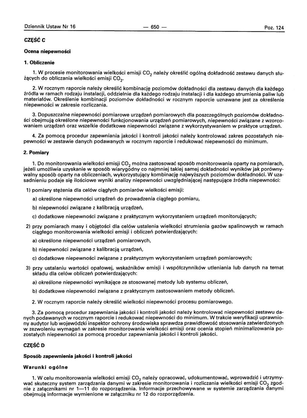 Dziennik Ustaw Nr 16 czese c - 650- Poz. 124 Ocena niepewnosci 1. Obliczenie 1.