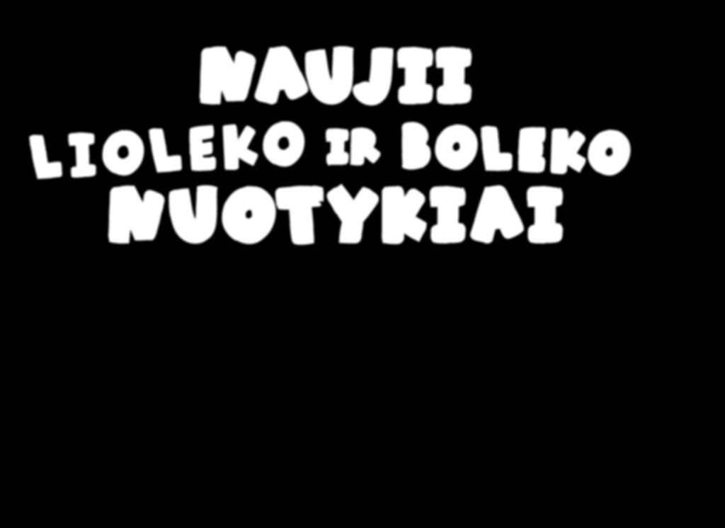 LIOLEKO IR BOLEKO NUOTYKIAI Iš lenkų kalbos vertė