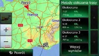 3. Naciśnij. 4. Naciśnij. 5. Zostaną wyświetlone podstawowe informacje o trzech alternatywnych trasach obliczonych przy użyciu tej samej metody planowania trasy.