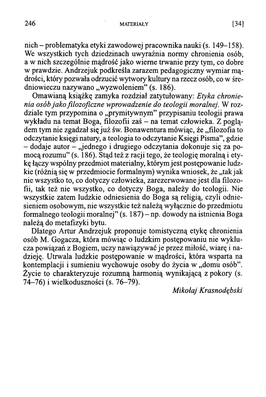 nich - problematyka etyki zawodowej pracownika nauki (s. 149-158).