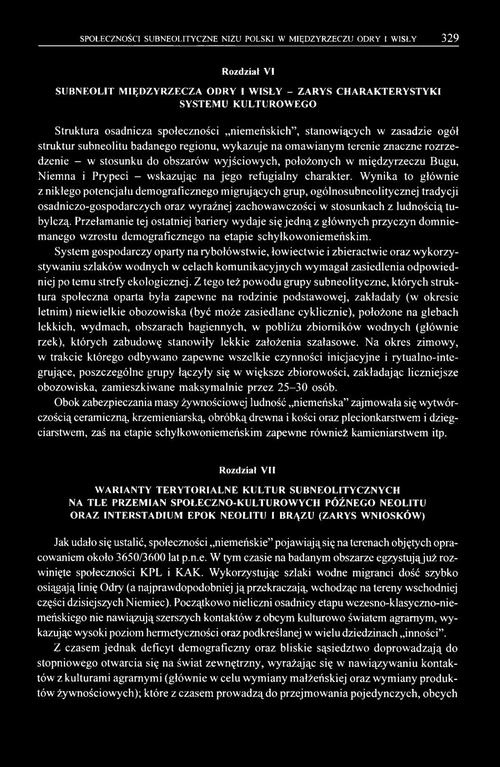 Bugu, Niemna i Prypeci - wskazując na jego refugialny charakter.