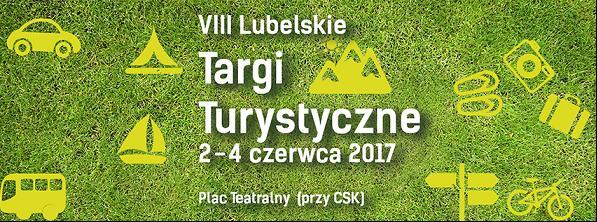 REGULAMIN LUBELSKICH TARGÓW TURYSTYCZNYCH Lublin Plac Teatralny, 2-4 czerwca 2017