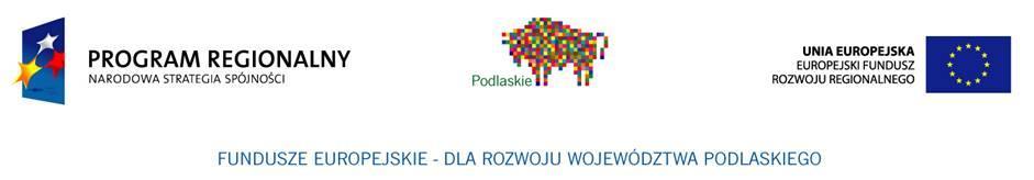 Dotyczy projektu nr WND-RPPD.04.01.00-20-002/11 pn. Wdrażanie elektronicznych usług dla ludności województwa podlaskiego część II, administracja samorządowa realizowanego w ramach Decyzji nr UDA-RPPD.