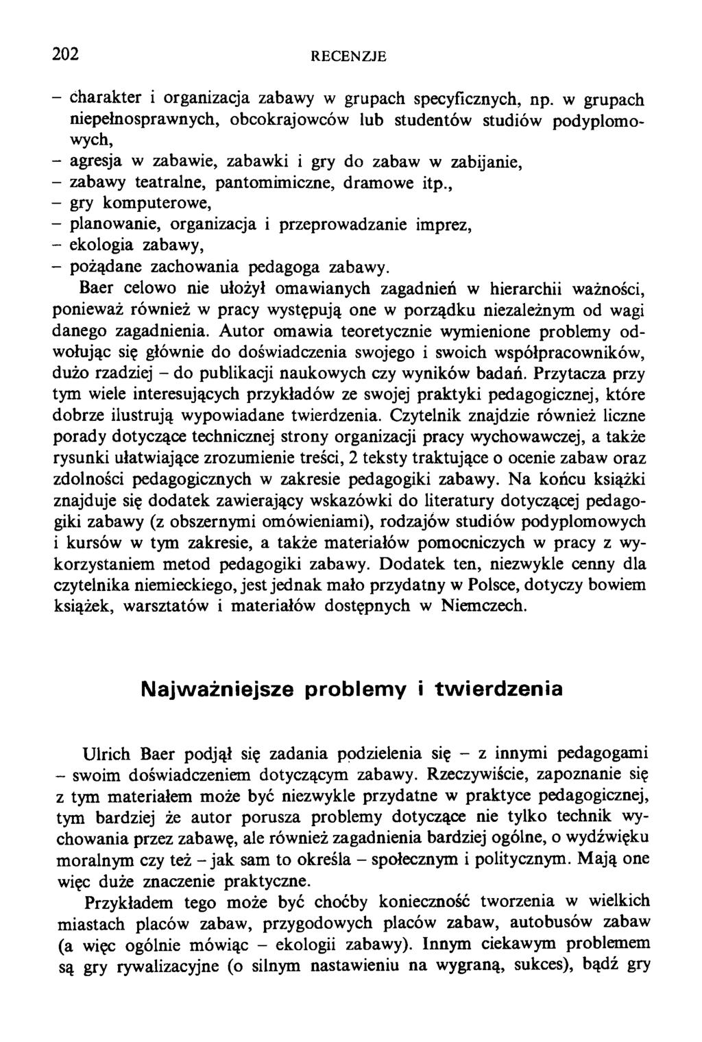 202 RECENZJE - charakter i organizacja zabawy w grupach specyficznych, np.