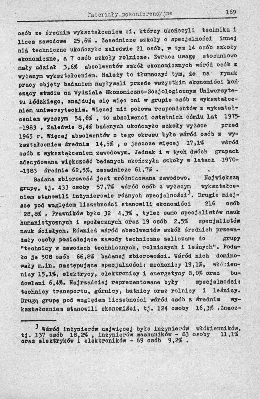 osób ze średnim wykształceniem ci, którzy ukończyli technika i licea zawodowe 25,6#.