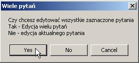 3 Grupowa edycja pytań Programu Testico Edu pozwala na zmianę niektórych właściwości więcej niż jednego pytania