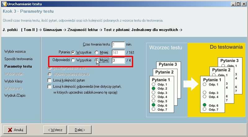 2.0 TESTY 2.3 Przygotowywanie testu Po zaznaczeniu opcji Mniej zostanie aktywowane pole, w którym możesz wpisać ilość odpowiedzi, jaką mają zawierać poszczególne pytania.