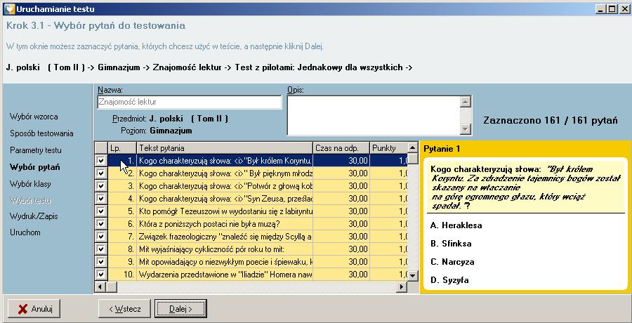 2.0 TESTY 2.3 Przygotowywanie testu 1 Po dokonaniu wyboru pytań do testu kliknij przycisk Dalej. 2.3.4 Krok 4 Wybór klasy Następnie wybierz klasę, dla której ma zostać przygotowany test.