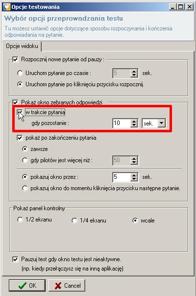 w trakcie pytania gdy pozostanie po zaznaczeniu tej opcji zostanie aktywowane pole, w którym należy wpisać czas (w sekundach lub w procentach) przez jaki ma być wyświetlane okno