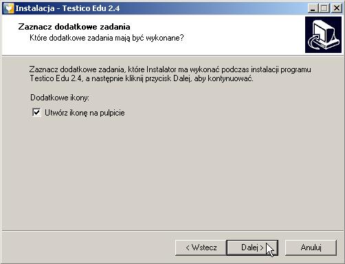 INSTALACJA Jeśli chcesz utworzyć ikony programu na pulpicie, zaznacz odpowiednią opcję i kliknij