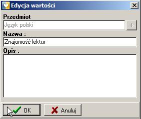 2.0 TESTY 2.6 Generator testu Kliknij przycisk Nowy, wprowadź nazwę wartości, którą chcesz wprowadzić, a następnie zatwierdź klikając przycisk OK.