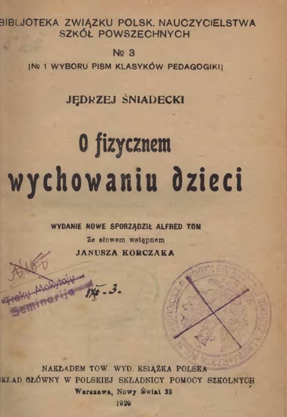 Miarą wielkości Śniadeckiego jest to właśnie, że umiał wybrać prawdy trwałe, wieczne, odrzucając to wszystko, co było przesądem