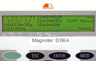 8 kg czas zabiegu: 0-60 min (magnetoterapia), 0-99 min (laseroterapia - tylko D56 A) Aparat Magnoter D56 A jest urządzeniem przeznaczonym do wykonywania zabiegów magnetoterapii oraz laseroterapii.