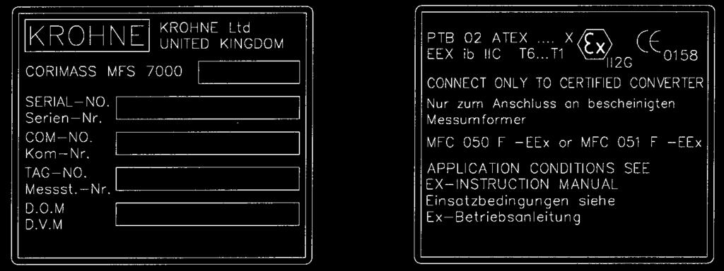 Wersja przykładowa: moduł zwarty MFM 7050 K-EEx oraz MFM 7051 K-EEx Wersja przykładowa: moduły rozdzielone MFM 7050 F-EEx oraz MFM 7051 F-EEx tabliczki znamionowe W przypadku