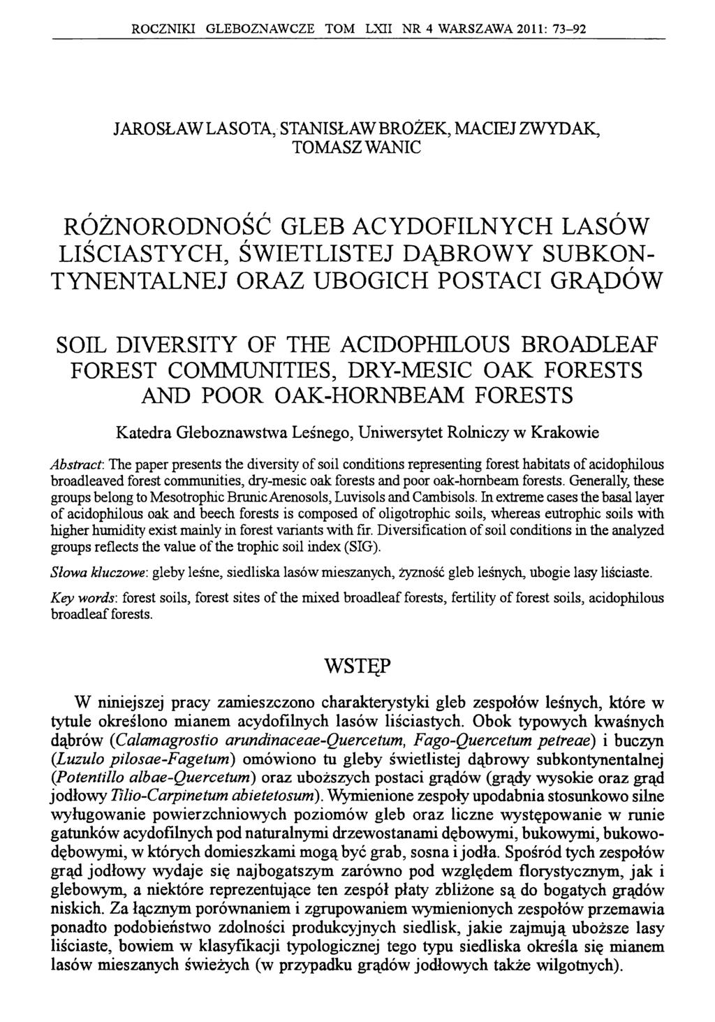 ROCZNIKI GLEBOZNAWCZE TOM LXII NR 4 WARSZAWA 2011: 73-92 JAROSŁAW LASOTA.