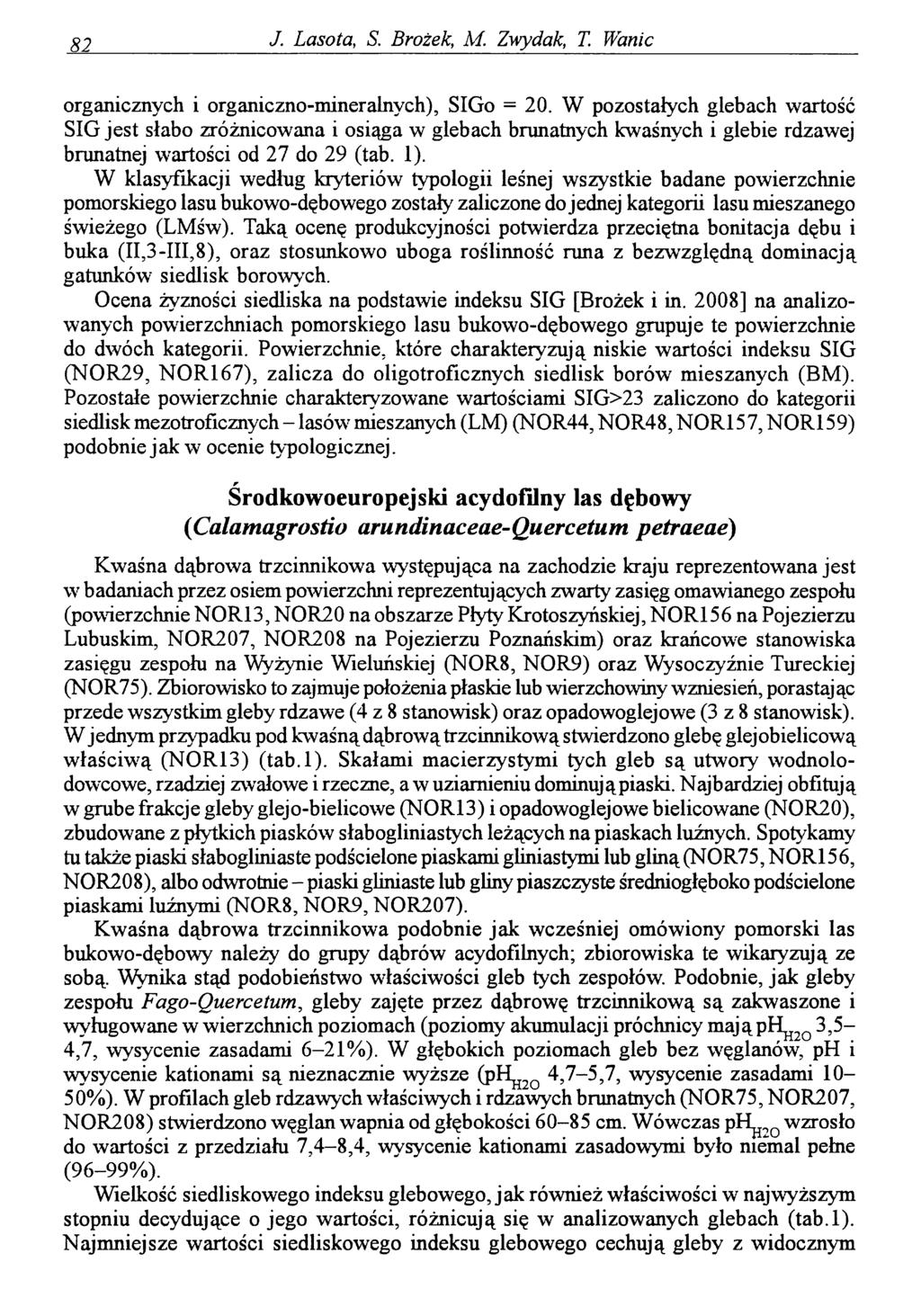 81 J. Lasota, S. Brożek, M. Zwydak, T. Wanic organicznych i organiczno-mineralnych), SIGo = 20.