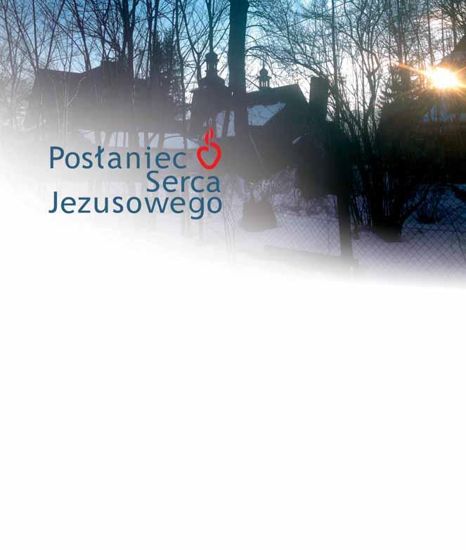 ukazuje się w Polsce od 1872 r. wspólna publikacja z Posłańcem Serca Jezusa (ukazuje się w USA od 1917 r.) miesięcznik Apostolstwa Modlitwy redaktor naczelny: ks.