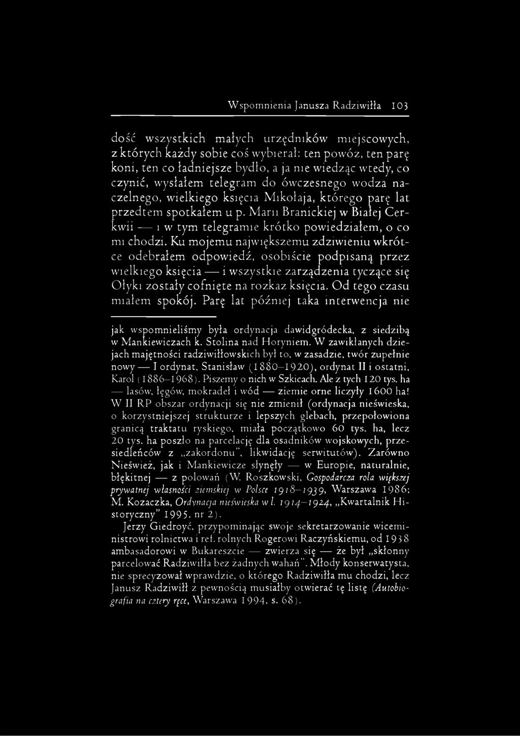 Marii Branickiej w Białej Cerkwii i w tym telegramie krótko powiedziałem, o co mi chodzi.