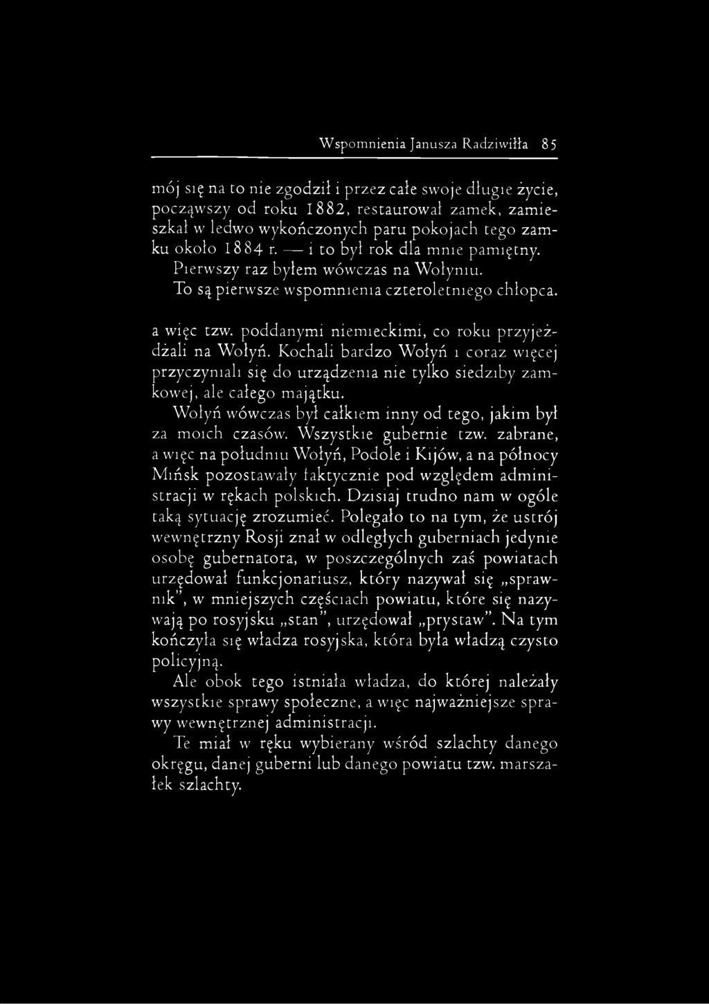 To są p ierw sze w sp o m n ien ia c z tero le tn ieg o ch łopca. a w ięc tzw. p o d d an ym i n iem ieck im i, co roku p rz y je ż d żali na W o łyń.