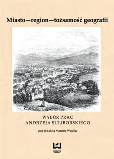 Miasto, region i tożsamość geografii.