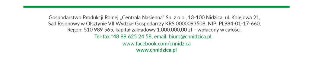 Saatbau Linz FREDDY 2,0 mln nasion/3ha 380,00 zł/szt. Limagrain PAMELA 1,5 mln nasion/2ha 325,00 zł/szt.