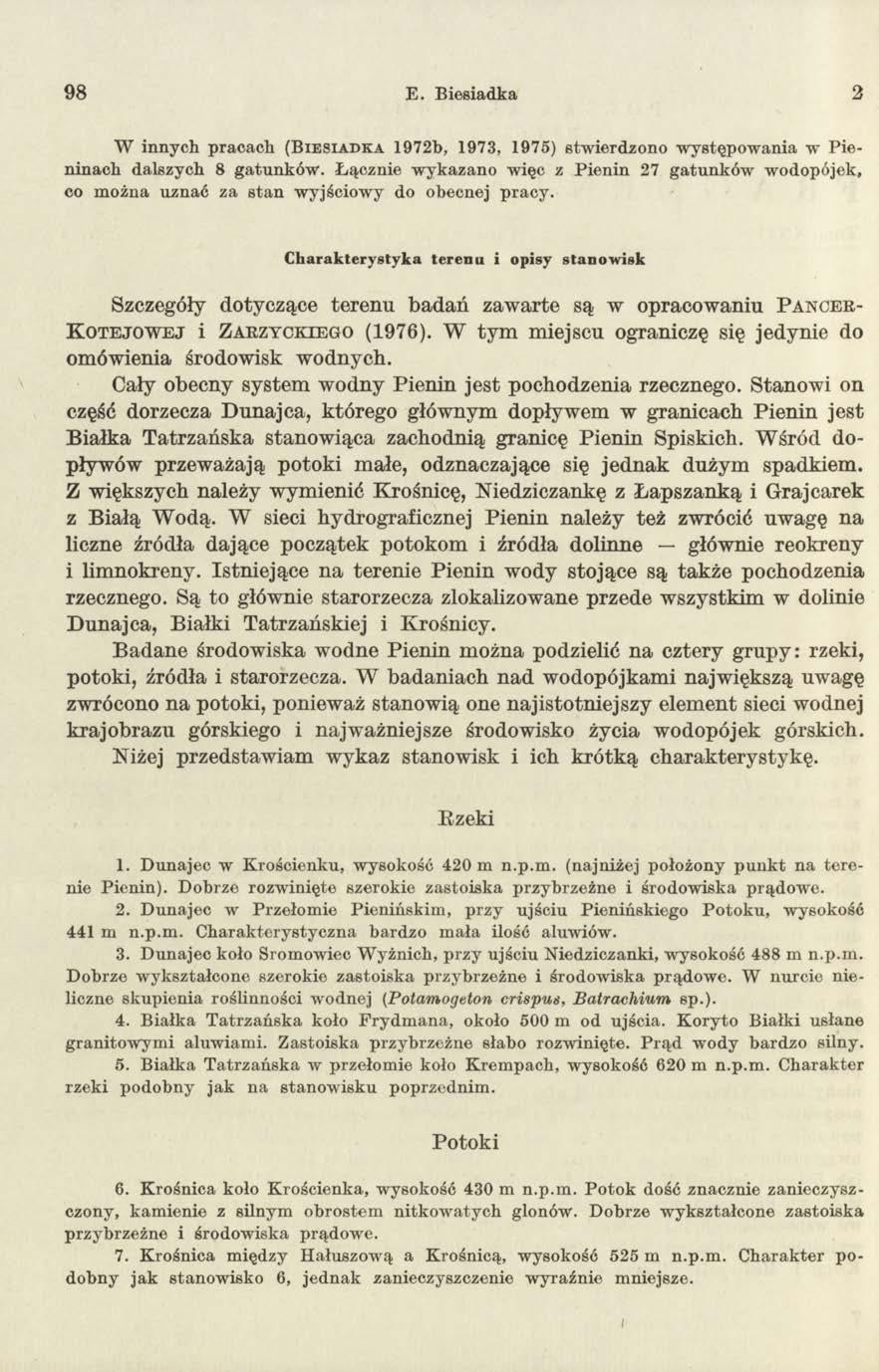 9 8 E. Biesiadka 2 W innych pracach (B i e s i a d k a 1972b, 1973, 1975) stw ierdzono w ystępow ania w P ieninach dalszych 8 gatunków.
