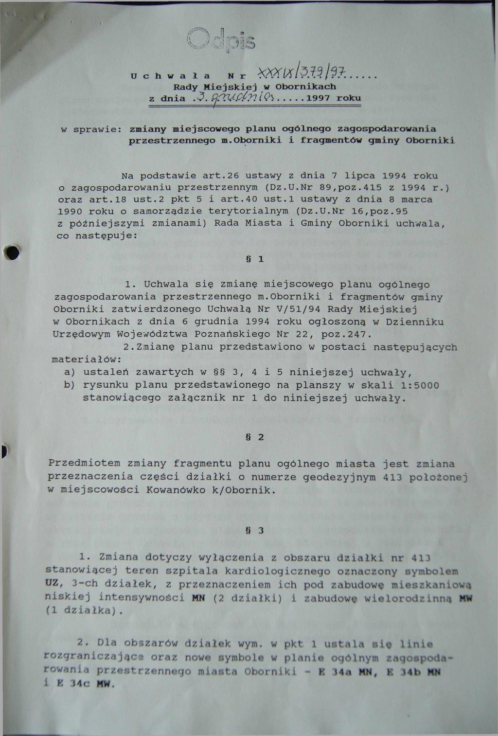 Uchwala Nr... Rady Miejskiej w Obornikach w sprawie: zmiany miejscowego planu ogólnego zagospodarowania przestrzennego m.oborniki i fragmentów gminy Oborniki Na podstawie art.