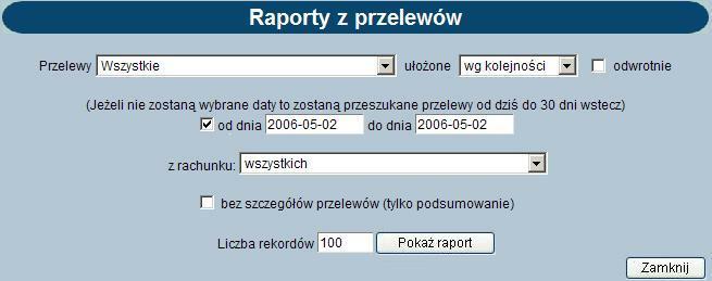 Rozdział 7 Przelewy informacj i o ilości i wartości dokumentów dla każdego rachunku.