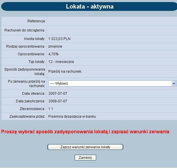 Rozdział 8 Lokaty W oknie tym użytkownik definiuje, na jaki rachunek mają być zaksięgowane środki po likwidacji/zerwaniu lokaty.