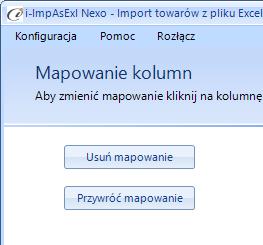 W lewej części okna znajdują się dwa przyciski Usuń mapowanie usuwający wszystkie wskazania kolumn docelowych i Przywróć mapowanie przywracający domyślne wskazania kolumn (rys.