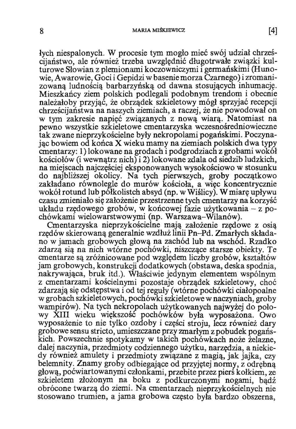 MARIA MIŚKIEWICZ łych niespalonych.