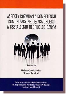 Aspekty rozwijania kompetencji komunikacyjnej języka obcego w kształceniu