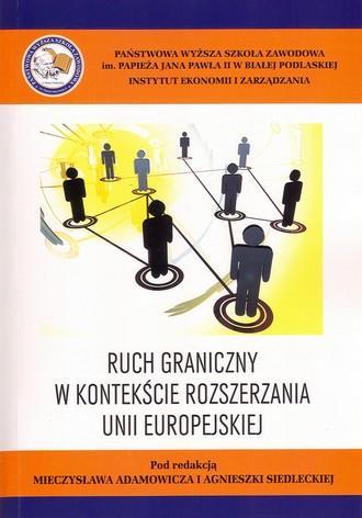 31. Ruch graniczny w kontekście rozszerzania Unii Europejskiej / red.