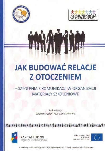 41. Jak budować relacje z otoczeniem - szkolenia z komunikacji w organizacji: materiały