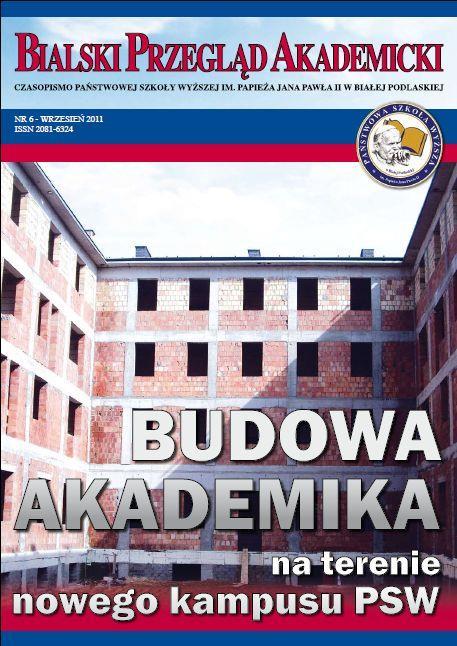Bialski Przegląd Akademicki Nr 6 - Wrzesień 2011 / Państwowej Szkoły Wyższej im.
