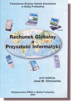 7. Rachunek globalny a przyszłość informatyki / red. J.M.