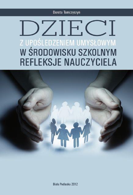 99. Dzieci z upośledzeniem umysłowym w środowisku szkolnym.