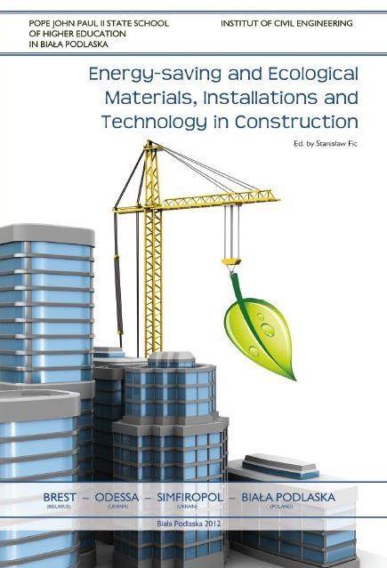 Energy-saving and Ecological Materials, Installations and Technology in