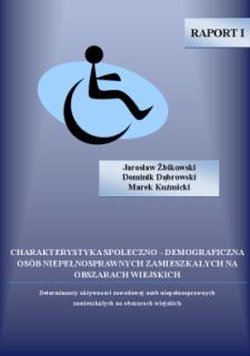 115. Raport z badań - Tom II - DETERMINANTY AKTYWNOŚCI ZAWODOWEJ OSÓB NIEPEŁNOSPRAWNYCH ZAMIESZKAŁYCH NA OBSZARACH WIEJSKICH / J. Żbikowski, D. Dąbrowski, M.