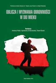 187. OBLICZA I WYZWANIA OBRONNOŚCI W XXI WIEKU / red. A. Polak, A. Smarzewska, P. Borek, ISBN 978-83-64881-00-8 2015 12 zł w 188.