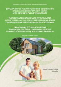 191. DEVELOPMENT OF TECHNOLOGY FOR THE CONSTRUCTION OF CLEAN AND ENERGY EFFICIENT HOUSES WITH COMPOSITE FILLING TIMBER FRAME/ РАЗРАБОТКА ТЕХНОЛОГИИ ДЛЯ СТРОИТЕЛЬСТВА ЭКОЛОГИЧЕСКИ ЧИСТЫХ И